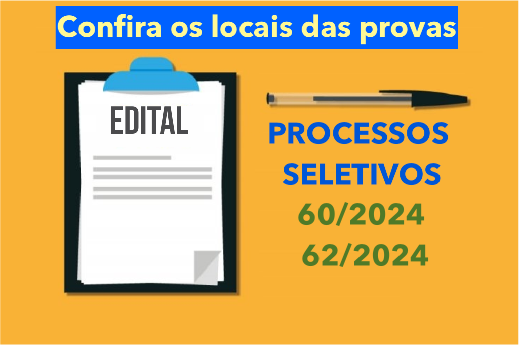 EDITAL DE PROCESSO SELETIVO.    (EDITAL Nº 62 RETIFICADO)